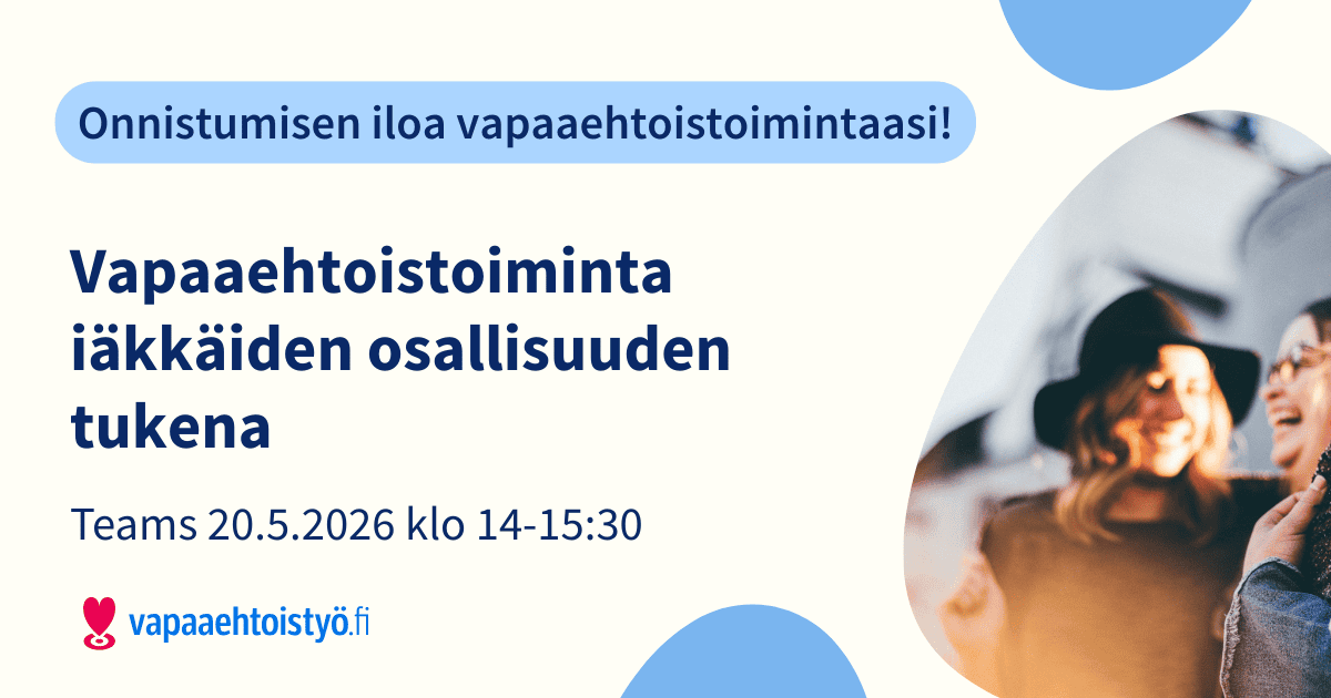 Onnistumisen Iloa Vapaaehtoistoimintaasi koulutuswebinaari onnistumisen-iloa-vapaaehtoistoimintaasi-koulutuswebinaari